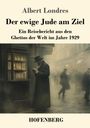 Albert Londres: Der ewige Jude am Ziel, Buch