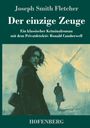 Joseph Smith Fletcher: Der einzige Zeuge, Buch