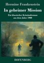 Hermine Frankenstein: In geheimer Mission, Buch