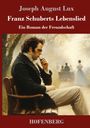 Joseph August Lux: Franz Schuberts Lebenslied, Buch