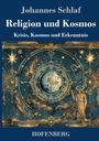 Johannes Schlaf: Religion und Kosmos, Buch
