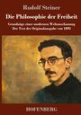 Rudolf Steiner: Die Philosophie der Freiheit, Buch