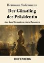 Hermann Sudermann: Der Günstling der Präsidentin, Buch