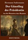 Hermann Sudermann: Der Günstling der Präsidentin, Buch