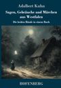 Adalbert Kuhn: Sagen, Gebräuche und Märchen aus Westfalen, Buch