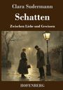 Clara Sudermann: Schatten, Buch