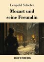 Leopold Schefer: Mozart und seine Freundin, Buch