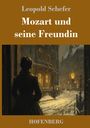 Leopold Schefer: Mozart und seine Freundin, Buch