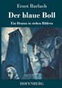 Ernst Barlach: Der blaue Boll, Buch