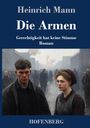 Heinrich Mann: Die Armen, Buch