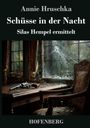 Annie Hruschka: Schüsse in der Nacht, Buch