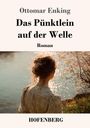 Ottomar Enking: Das Pünktlein auf der Welle, Buch