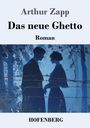Arthur Zapp: Das neue Ghetto, Buch