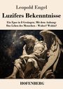 Leopold Engel: Luzifers Bekenntnisse, Buch