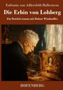 Eufemia Von Adlersfeld-Ballestrem: Die Erbin von Lohberg, Buch