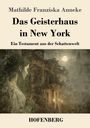 Buchtitel: "Das Geisterhaus in New York". Dunkle, gespenstische Illustration mit einem alten Haus und Mondlicht.