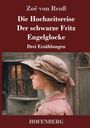 Texte: Zoë von Reuß, Die Hochzeitsreise, Der schwarze Fritz, Engelglocke, Drei Erzählungen, HOFENBERG; Illustration: Frau mit Hut.