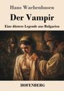 Hans Wachenhusen: Der Vampir, Buch