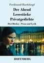 Ferdinand Hardekopf: Der Abend / Lesestücke / Privatgedichte, Buch