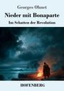 Buchtitel "Nieder mit Bonaparte" von Georges Ohnet. Illustration: Person steht im roten Feuerschein am stürmischen Meer.