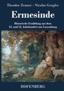 "Ermesinde" von Theodor Zenner und Nicolas Gengler, historische Erzählung, zeigt eine Frau mit Kind in idyllischer Natur.