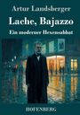 Artur Landsberger: Lache, Bajazzo, Buch