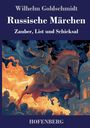 "Wilhelm Goldschmidt. Russische Märchen. Zauber, List und Schicksal. HOFENBERG." Illustration: Ritter auf feurigem Pferd.