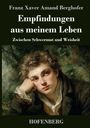 „Franz Xaver Amand Berghofer, Empfindungen aus meinem Leben, Zwischen Schwermut und Weisheit, HOFENBERG“. Ein Gemälde eines nachdenklichen Mannes.