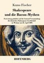 Text: "Kuno Fischer Shakespeare und die Bacon-Mythen... Weimar am 23. April 1895. HOFENBERG." Illustration eines Mannes mit Maske.