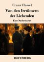 „Franz Hessel, Von den Irrtümern der Liebenden, Eine Nachtwache, HOFENBERG“; Gemälde einer eleganten Gesellschaft.