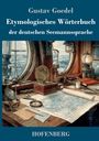 „Gustav Goedel, Etymologisches Wörterbuch der deutschen Seemannssprache“ zeigt Schiffsaspekte mit Karten und nautischen Instrumenten.