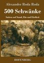 "Alexander Roda Roda, 500 Schwänke: Satiren auf Stand, Ehe und Eitelkeit, HOFENBERG." Illustration einer geselligen Runde.
