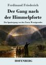 „Ferdinand Friederich – Der Gang nach der Himmelpforte. Ein Spaziergang vor den Toren Wernigerodes“. Ein Gemälde zeigt Personen und Regenbogen.