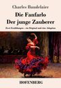 Titel: "Die Fanfarlo Der junge Zauberer" von Charles Baudelaire. Eine Tänzerin in rotem Kleid auf der Bühne.