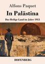 Alfons Paquet: In Palästina, Buch