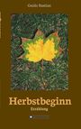 Guido Bastian: Herbstbeginn, Buch