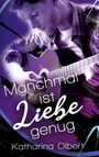 Katharina Olbert: Manchmal ist Liebe genug, Buch