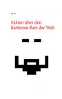 Nic Ati: Fakten über den härtesten Bart der Welt, Buch