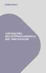 Dennis Riehle: Chronisches Erschöpfungssyndrom und Fibromyalgie, Buch