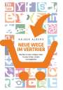 Rainer Albers: Neue Wege im Vertrieb, Buch