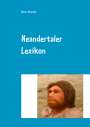 Rainer Ahrweiler: Neandertaler Lexikon, Buch