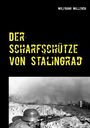 Wolfgang Wallenda: Der Scharfschütze von Stalingrad, Buch
