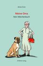 "Meine Oma Kein Märchenbuch" oben. Illustration: Ältere Dame mit Brille, grünem Kleid, roter Tasche und Hund.