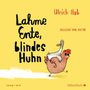 : Ulrich Hub: Lahme Ente, blindes Huhn, CD