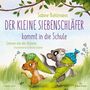 Sabine Bohlmann: Der kleine Siebenschläfer: Der kleine Siebenschläfer kommt in die Schule, CD