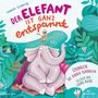 Hanna Schmitz: Der Elefant ist ganz entspannt. Übungen, die Kinder beruhigen, CD