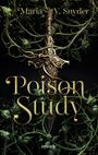 Maria V. Snyder: Poison Study, Buch