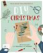 Ina Mielkau: Mein Adventskalender-Buch: DIY Christmas, Buch