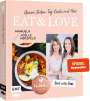 Manuela Herzfeld: Food with love: Eat & Love - Unsere Jeden-Tag-Küche mit Herz, Buch