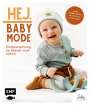 JULESNaht: Hej. Babymode - Erstausstattung im Skandi-Look nähen, Buch